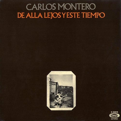 De alla lejos y este tiempo Carlos Montero