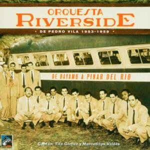 De Bayamo a Pinar Del Rio Orquesta Riverside