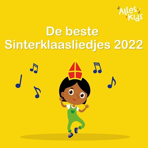 De beste Sinterklaasliedjes 2022 Alles Kids, Sinterklaasliedjes Alles Kids