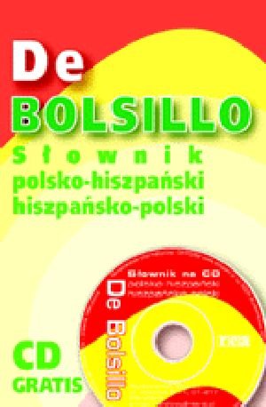 De Bolsillo. Słownik polsko-hiszpański hiszpańsko-polski Opracowanie zbiorowe