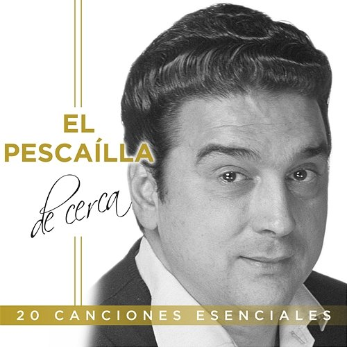 De Cerca Antonio Gonzalez "El Pescailla"