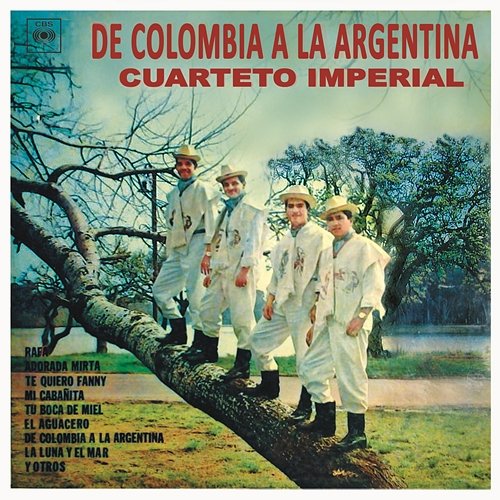 De Colombia a la Argentina Cuarteto Imperial