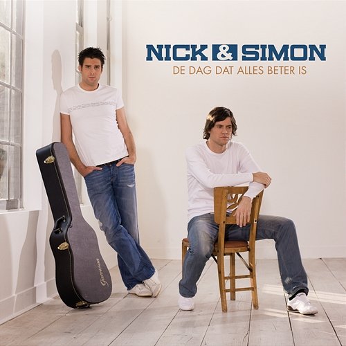 De Dag Dat Alles Beter Is Nick & Simon