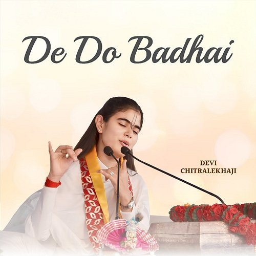De Do Badhai Devi Chitralekhaji