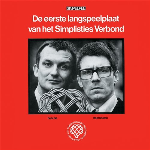 De Eerste Langspeelplaat Van Het Simplisties Verbond Kees Van Kooten, Wim De Bie
