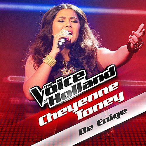 De Enige Cheyenne Toney
