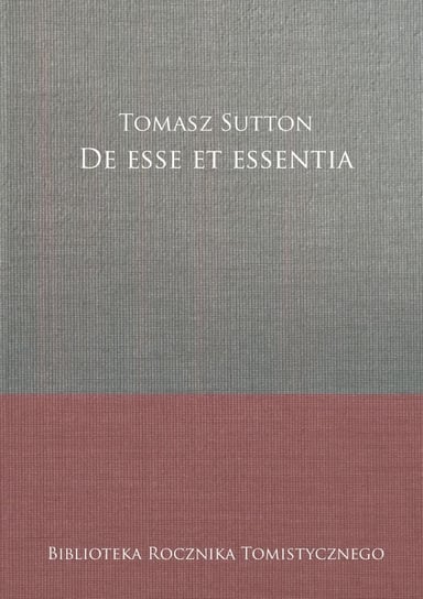 De Esse et Essentia Sutton Tomasz