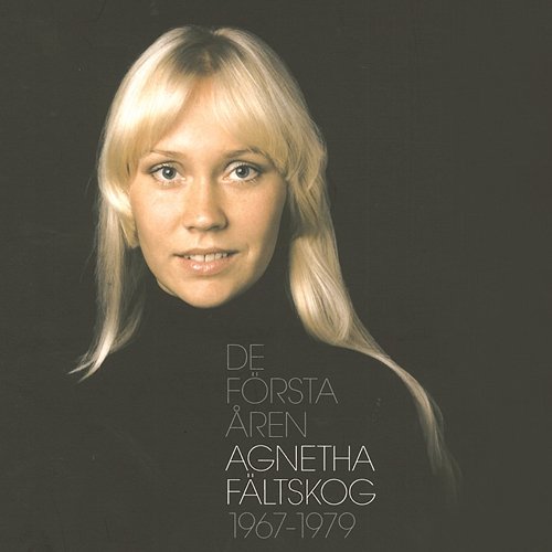 De första åren 1967-1979 Agnetha Fältskog