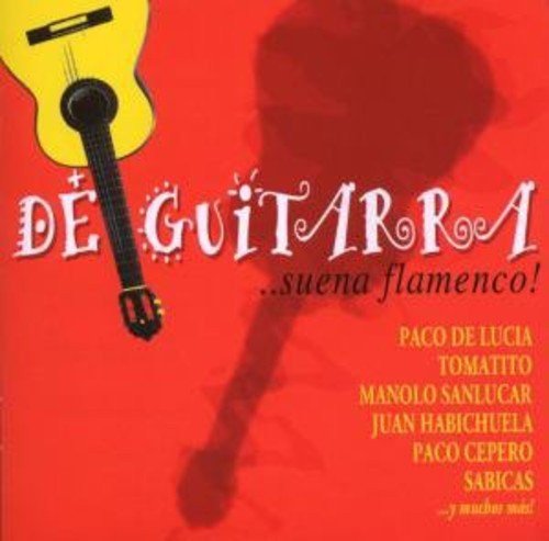 De Guitarra...Suena Flamenco! Various Artists