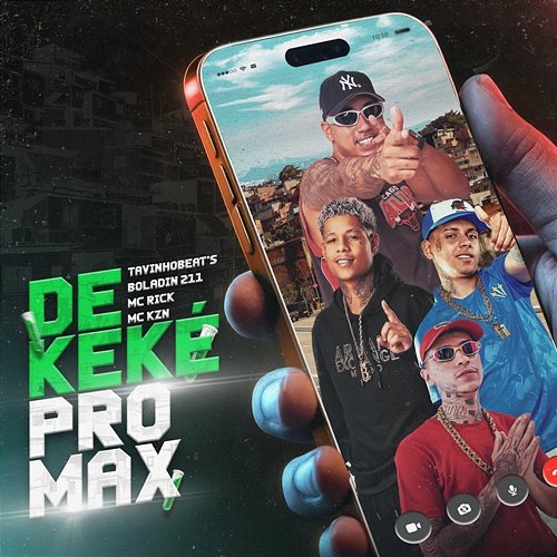 DE KEKÉ PRO MAX Boladin 211, MC Rick, MC KZN, TavinhoBeat's