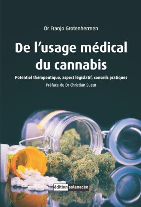 De l'usage médical du cannabis Nachtschatten Verlag