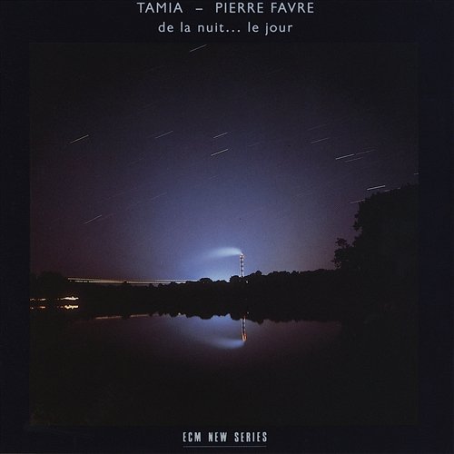 De La Nuit... Le Jour Tamia, Pierre Favre