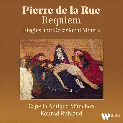 De la Rue: Requiem - Elegies and Occasional Motets Konrad Ruhland and Capella Antiqua München