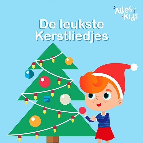 De leukste Kerstliedjes Alles Kids, Kinderliedjes Alles Kids