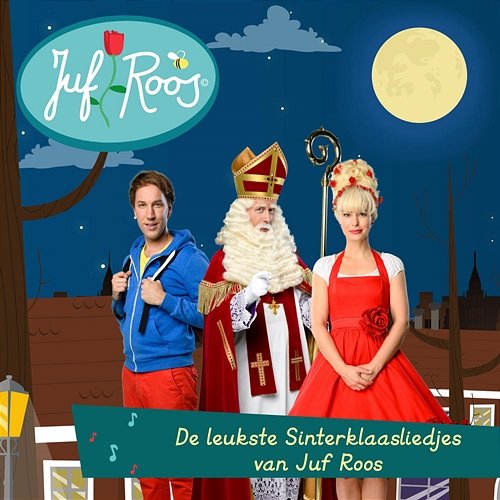 De leukste Sinterklaasliedjes van Juf Roos Juf Roos