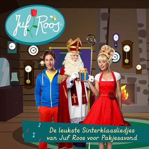 De leukste Sinterklaasliedjes van Juf Roos voor Pakjesavond Juf Roos
