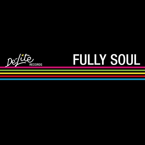 De-Lite Fully Soul Various Artists