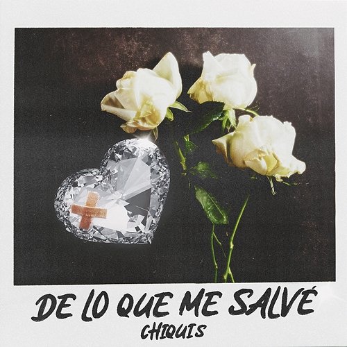 De Lo Que Me Salvé Chiquis