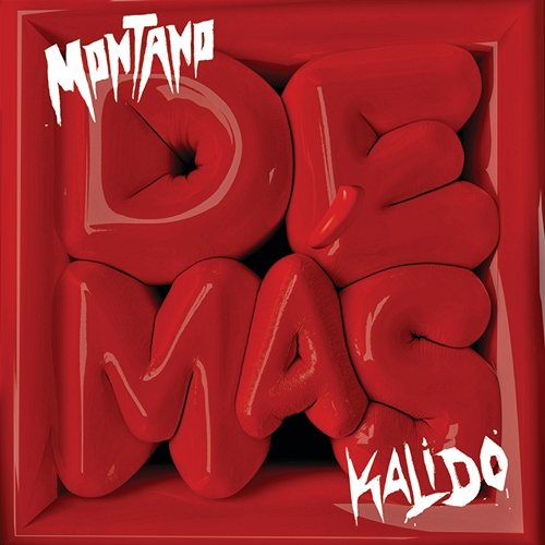 DE MÁS Montano, Kalido