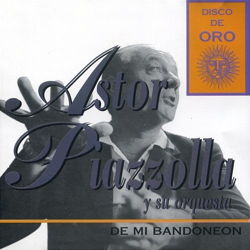 De Mi Bandoneon Astor Piazzolla