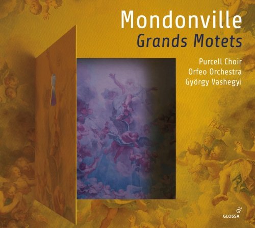 De Mondonville: Grands Motets Purcell Choir, Orfeo Orchestra, Vashegyi Gyorgy