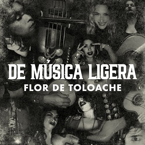 De Música Ligera Flor De Toloache