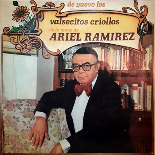 De Nuevo los Valsecitos Criollos Ariel Ramírez
