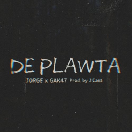De Plawta Jorge feat. GAK47
