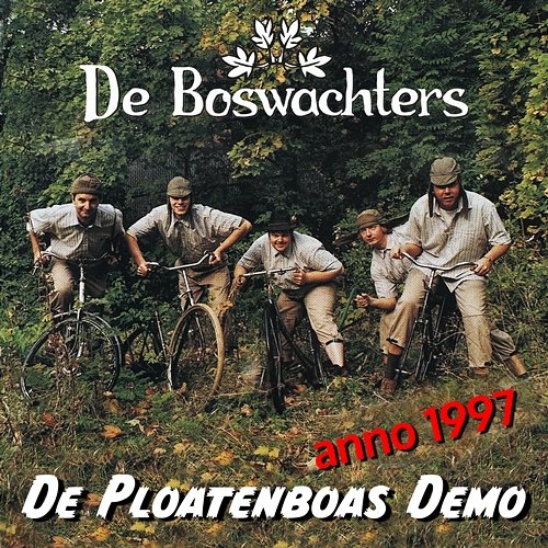 De Ploatenboas Demo De Boswachters