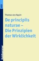 De principiis naturae - Die Prinzipien der Wirklichkeit Thomas Aquin