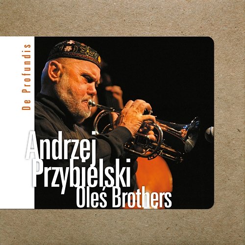 De Profundis Marcin Oleś, Oleś Brothers, Bartłomiej Oleś