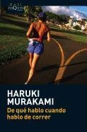 De qué hablo cuando hablo de correr Murakami Haruki