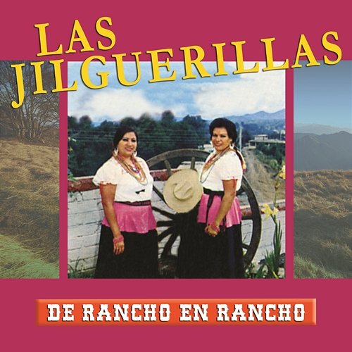 De Rancho A Rancho Las Jilguerillas