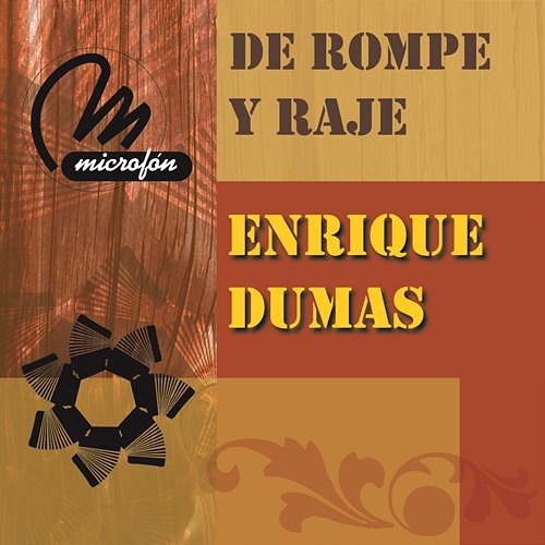 De Rompe y Raje Enrique Dumas