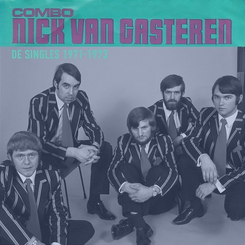 De Singles 1971-1973 Combo Nick Van Gasteren