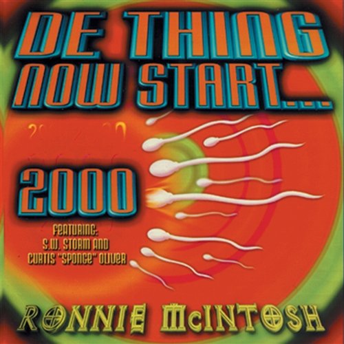 De Thing Now Start 2000 Ronnie McIntosh