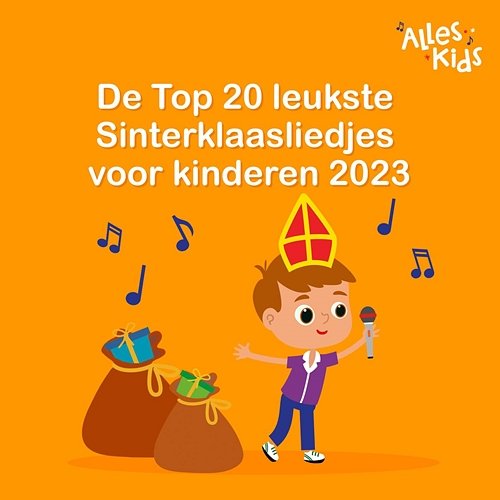 De Top 20 leukste Sinterklaasliedjes voor kinderen 2023 Alles Kids, Sinterklaasliedjes Alles Kids