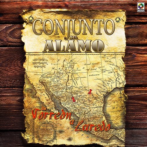 De Torreón a Laredo Conjunto del Alamo