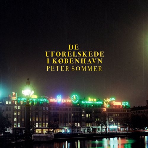 De Uforelskede I København Peter Sommer
