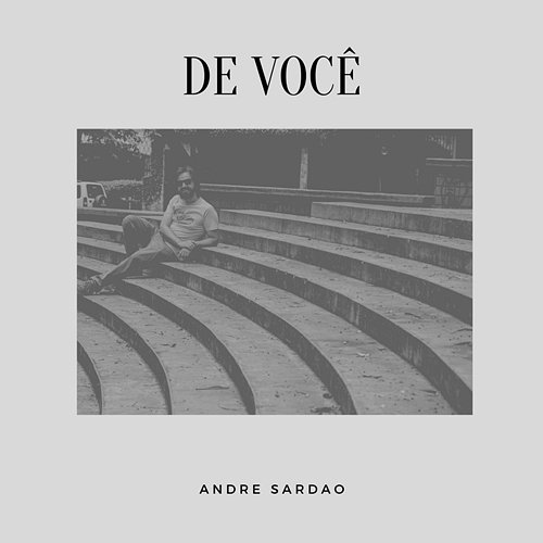 De Você Andre Sardao