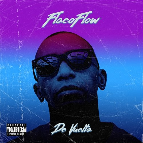 De Vuelta Flaco Flow