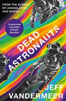 Dead Astronauts Vandermeer Jeff