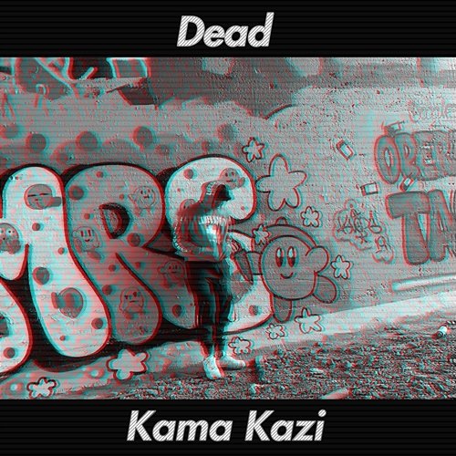 Dead Kama Kazi