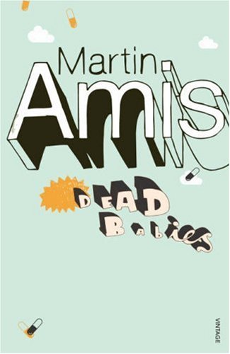 Dead Babies Amis Martin