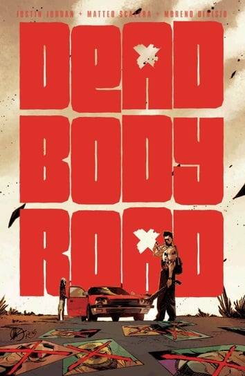 Dead Body Road Jordan Justin, Scalera Matteo