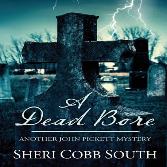 Dead Bore Sheri Cobb South