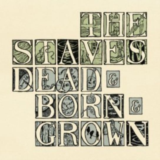 Dead & Born & Grown The Staves
