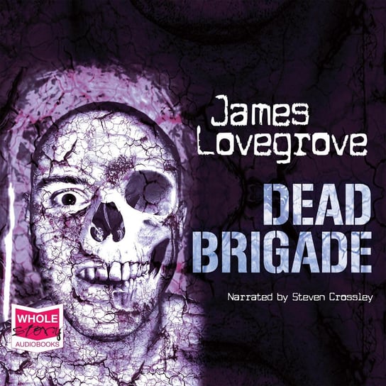 Dead Brigade Lovegrove James