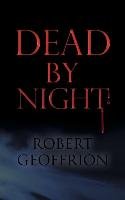 Dead by Night Geoffrion Robert