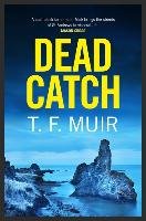 Dead Catch Muir T. F.